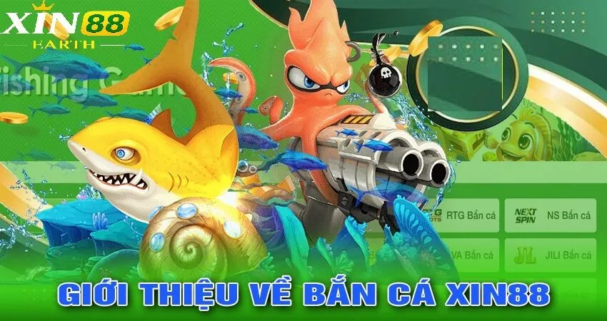 Các tựa game  cá cược thắng thưởng có trên sảnh game bắn cá Xin88