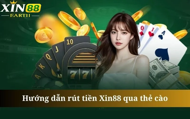 Rút tiền Xin88 không có gì là khó nếu bạn đáp ứng đủ yêu cầu từ hệ thống