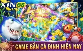 Bắn cá 2D đổi thưởng trên Xin88 sòng phẳng và xanh chín